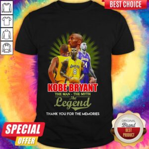 Awesome Kobe Bryant The Man The Myth The Legend Thank You For The Memories Shirt