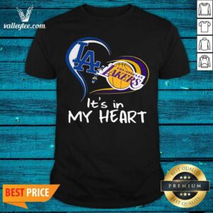 Sweet Los Angeles Raiders And Los Angeles Lakers Its In My Heart Shirt