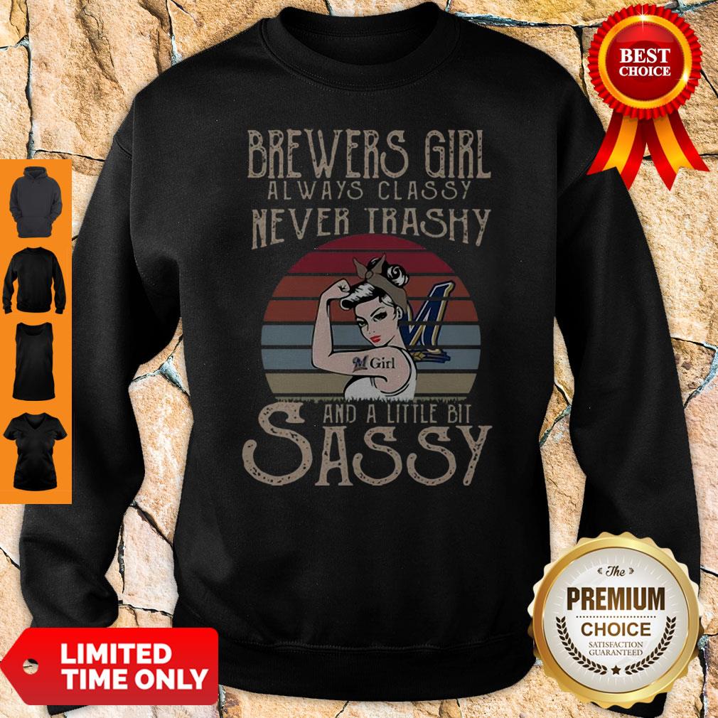 Vintage Brewers Girl Always Classy Never Trashy And A Little Bit Sassy Shirt