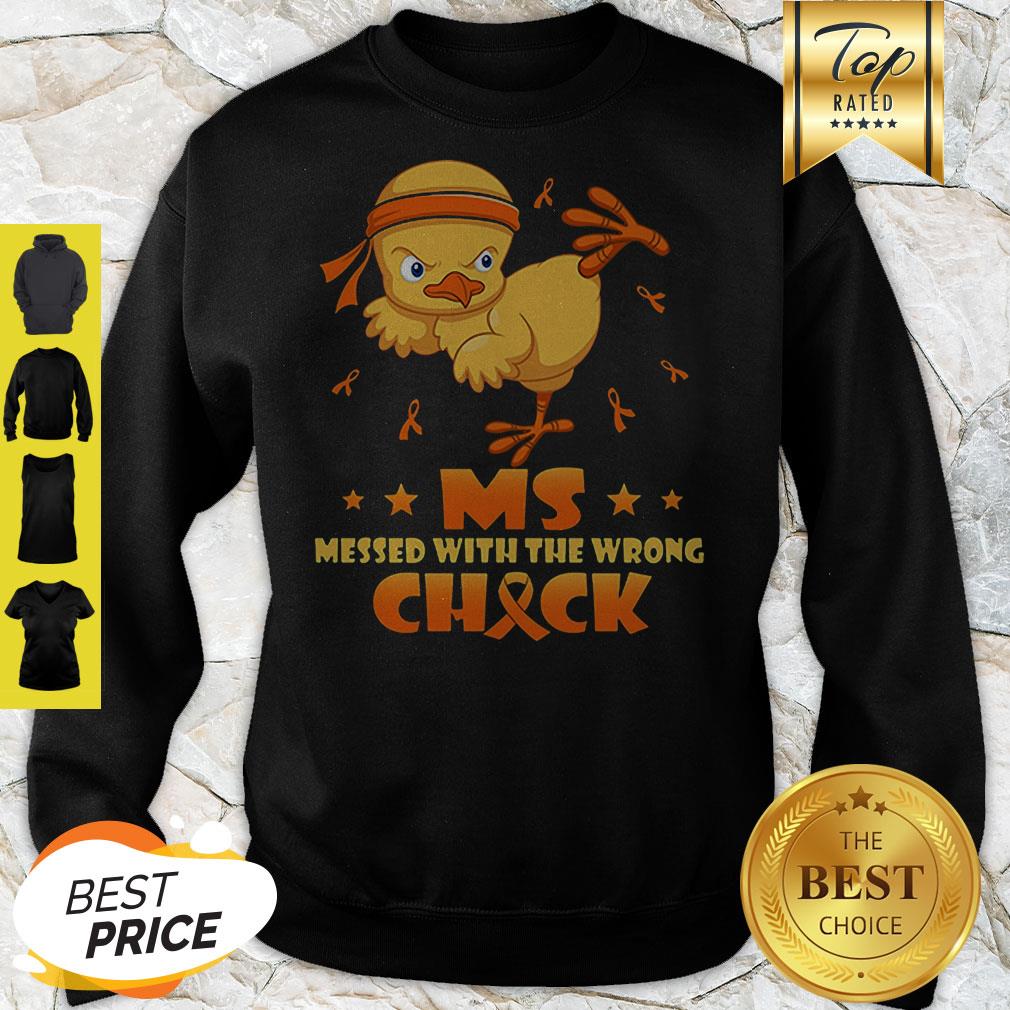 Chicken Multiple Sclerosis MS Messed With The Wrong Chick Shirt