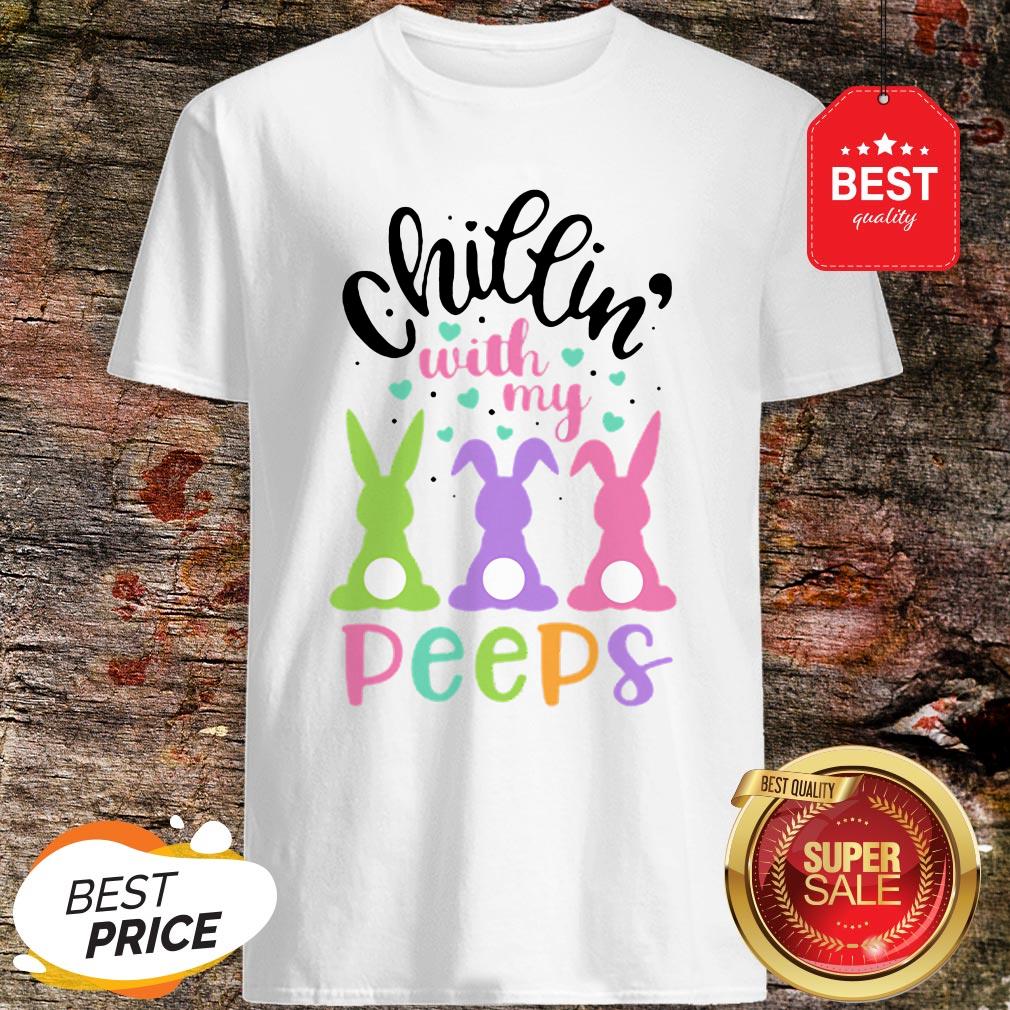 Official Chillin’ With My Peeps Shirt