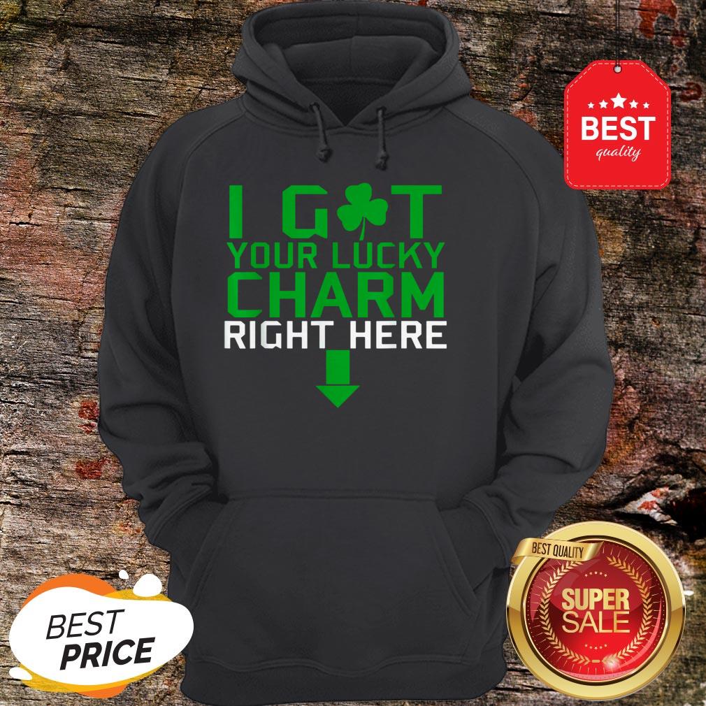 I Got Your Lucky Charm Right Here St. Patrick’s Day Shamrock T-shirt