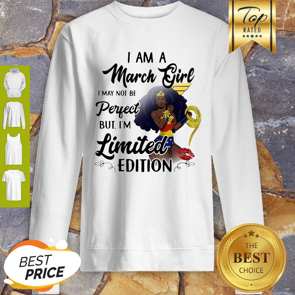 Black Wonder Woman I Am A March Girl I May Not Be Perfect Shirt