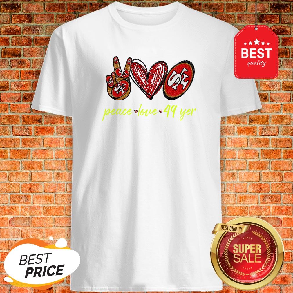 Official Peace Love San Francisco 49ers Shirt