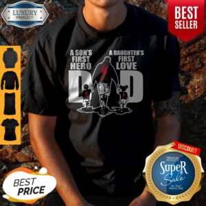 Liverpool Fc A Son’s First Hero Dad A Daughter’s First Love Shirt