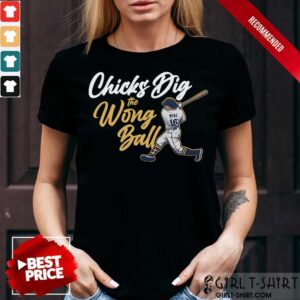 Kolten Wong Chicks Dig The Wong Ball Shirt
