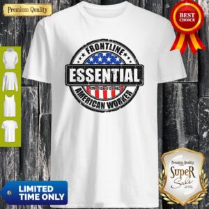 Frontline Essential American Worker American Flag Shirt