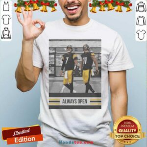 Good Ben Roethlisberger Justin Hunter Always Open Pittsburgh Steelers Shirt
