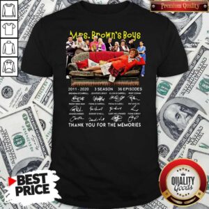 Mrs Brown’s Boys 2011 2020 3 Season 36 Episode Thank You For The Memories Shirt