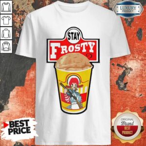 Awesome Stay Frosty Shirt