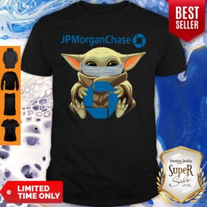 Perfect Baby Yoda Mask Hugging Jp Morgan Chase Shirt