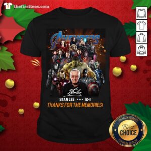 Pretty Avenger Stan Lee 12-11 Thanks For The Memories Shirt
