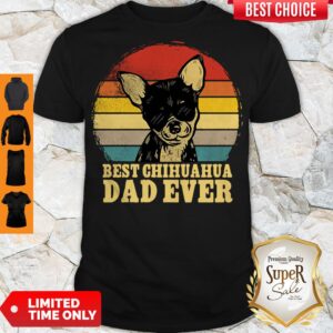 Official Best Chihuahua Dad Ever Vintage Shirt