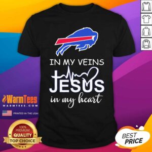 Funny In My Veins Jesus In My Heart Buffalo Bills Shirt