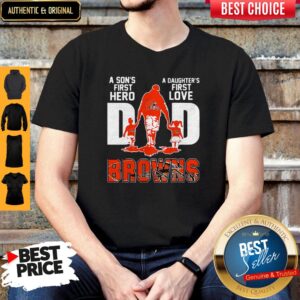 Official Browns Dad A Son's First Hero A Daughter's First Love Shirt