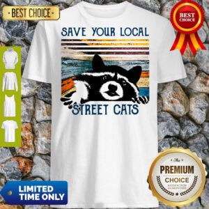 Awesome Racoon save Your local street cats vintage shirt
