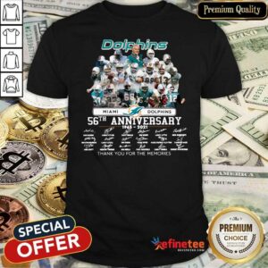 Fantastic Miami Dolphins 56th Anniversary Thank You For The Memories Signatures Shirt