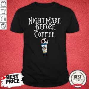 Jack Skellington Drink Dutch Bros Coffee Nightmare Before Coffee Halloween Shirt