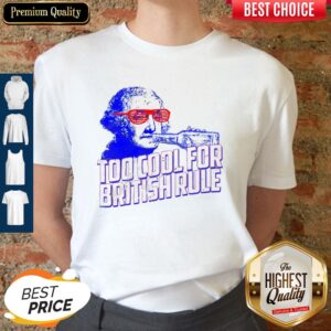 Top George Washington drink Too cool for British rule shirt