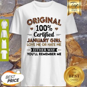 Leopard Original 100% Certified June Girl Love Me Or Hate Me Shirt