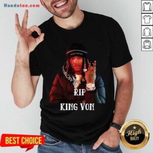 Good Rip King Von Shirt