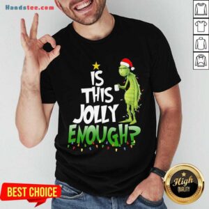 Premium Santa Grinch Light Is This Jolly Enough Christmas Sweater Shirt