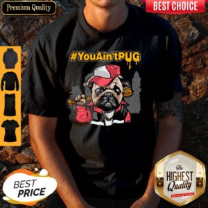 Pro You Ain’t Pug Baseball Shirt