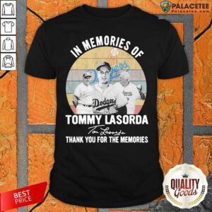 Perfect In Memories Of Tommy Lasorda Thank You For The Memories Signatures Vintage Shirt