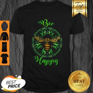 Official Cannabis Weed Marijuana Bee Happy Shirt