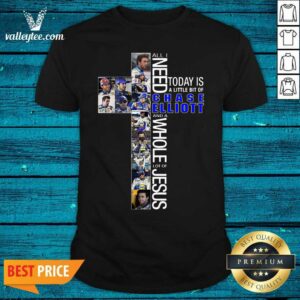 Luxury All Need Today Is A Little Bit Of Chase Elliott And A Whole Lot Of Jesus Shirt
