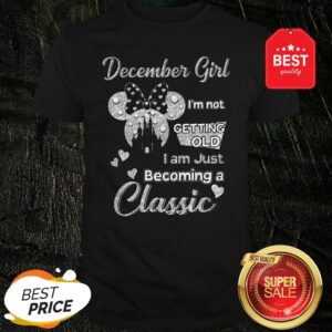 Official Diamond Minnie Mouse December Girl I'm Not Getting Old I Am Just Becoming A Classic Shirt