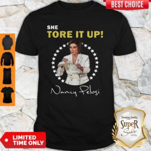 Official Nancy Pelosi She Tore It Up Trump Speech Signature Shirt