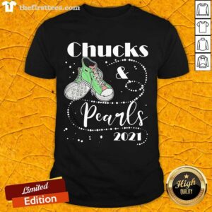 Funny Chucks And Pearls 2021 Shirt