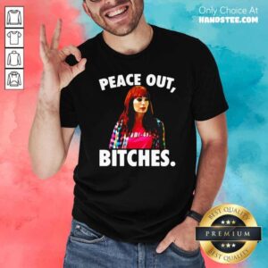 Premium Felicia Day Peace Out Bitches Shirt