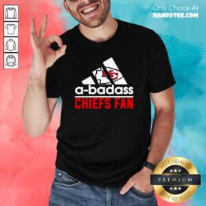 Great Chiefs A-Badass Chiefs Fan 2 Shirt