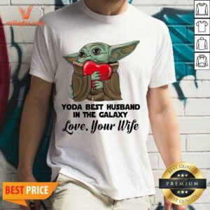 Luxury Yoda Best Husband In The Galaxy Love Your Boyfriend Shirt