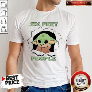 Cute Baby Yoda Six Feet People Shirt