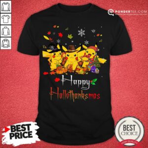 Good Pikachu Halloween And Christmas Happy Hallothanksmas Shirt