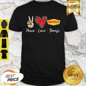 Official Peace Love Denny’s Logo Shirt