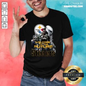 Intrigued Welcome To The Future 27 Pittsburgh Steelers Shirt