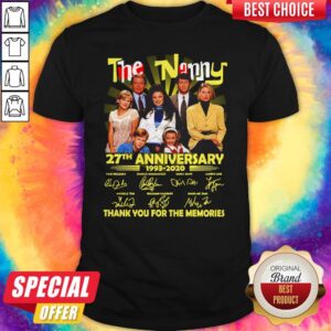 The Nanny 27th Anniversary 1993 2020 Thank You For The Memories Signatures Shirt