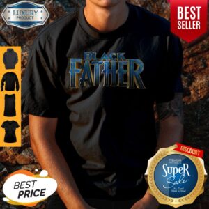 Nice Black Father Shirt