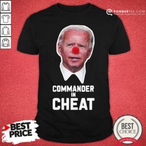 Good Joe Biden Commander In Cheat Shirt