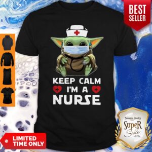 Star Wars Baby Yoda Mask Keep Calm I’m A Nurse Shirt