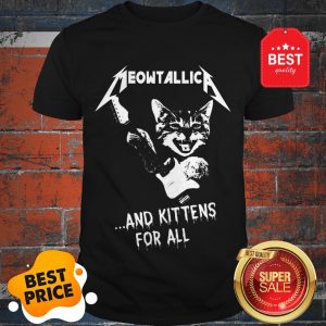 Cat Meowtallica And Kittens For All Metallica Shirt