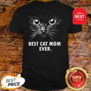 Official Best Cat Mom Ever Shirt