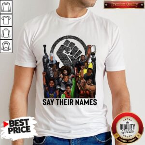 Pretty Heroes Black Live Matter Say Their Names Shirt