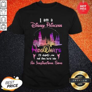 Sweet I Am A Disney Princess At Hogwarts I’ll Stupefy You Shirt