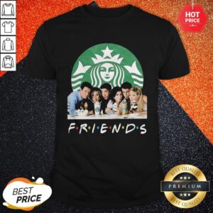 Friends Character Starbucks Coffee Shirt