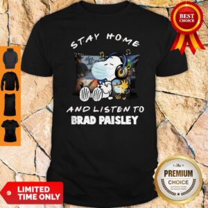 Snoopy Stay Home And Listen To Brad Paisley COVID-19 Shirt